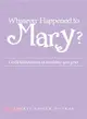 Whatever Happened to Mary? ─ God's Faithfulness in Hardship and Grief