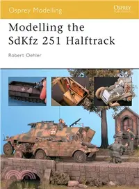 在飛比找三民網路書店優惠-Modelling The SDKFZ 251 Half-T