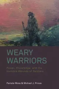 在飛比找博客來優惠-Weary Warriors: Power, Knowled