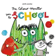 The Colour Monster Goes To School by Anna Llenas Paperback Book