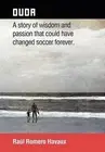 Duda: A Story of Wisdom and Passion That Could Have Changed Soccer Forever. by R