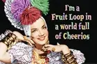 Im A Fruit Loop In a World Full of Cheerios Funny Retro Quote Poster 12x18