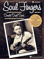 Hal Leonard Soul Fingers The Music and Life of Legendary Bassist Donald 'Duck' Dunn Book: The Music & Life of Legendary Bassist Donald "Duck" Dunn