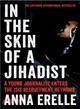 In the Skin of a Jihadist ─ A Young Journalist Enters the Isis Recruitment Network