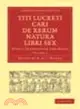 Titi Lucreti Cari De Rerum Natura Libri Sex:With a Translation and Notes(Volume 2)