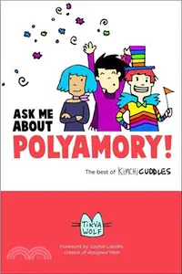 在飛比找三民網路書店優惠-Ask Me About Polyamory ― The B