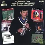 A SELECTION FROM TOMAS ORNBERG’S BLUE FIVE & THE SWEDISH JAZZ KINGS (SACD)