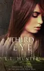 Third Eye: Episode Three by L.L. Hunter (English) Paperback Book