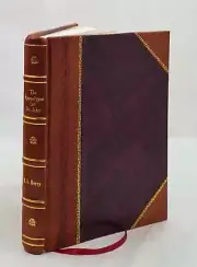 The apocalypse of St. John 1921 [Leather Bound]