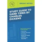 STUDY GUIDE TO HARD TIMES BY CHARLES DICKENS