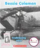 Bessie Coleman ─ Trailblazing Pilot