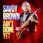 Savoy Brown Ain't Done Yet (CD) Album