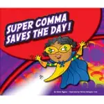SUPER COMMA SAVES THE DAY!