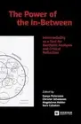The Power of the In-Between: Intermediality as a Tool for Aesthetic Analysis and