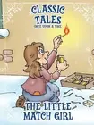 Classic Tales Once Upon a Time - The Little Match Girl by On Line Editora Paperb
