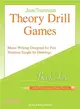 Theory Drill Games Book 2 ─ Music Writing Designed for Fun Notation Taught by Drawings