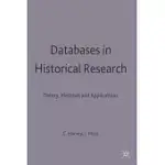 DATABASES IN HISTORICAL RESEARCH: THEORY, METHODS AND APPLICATIONS