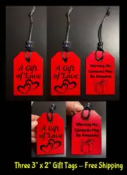 Three 3" Wood Gift Tags Two A Gift of Love & One Warning Contents May Be Awesome