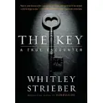 THE KEY: A TRUE ENCOUNTER