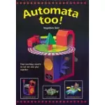 AUTOMATA TOO: FOUR WORKING MODELS TO CUT OUT AND GLUE TOGETHER