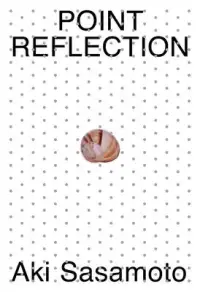 在飛比找博客來優惠-Aki Sasamoto: Point Reflection