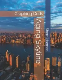 在飛比找博客來優惠-Aging Skyline: Graphing Grids