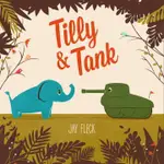 TILLY AND TANK(精裝)/JAY FLECK【禮筑外文書店】