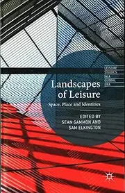 [(Landscapes of Leisure : Space, Place and Identities)] [Edited by Sean Gammon ] published on (May, 2015)