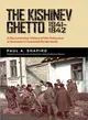 The Kishinev Ghetto 1941-1942 ― A Documentary History of the Holocaust in Romania's Contested Borderlands