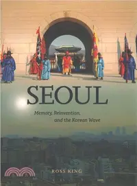 在飛比找三民網路書店優惠-Seoul ― Memory, Reinvention, a