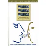 WORDS, WORDS, WORDS. THE TRANSLATOR AND THE LANGUAGE: THE TRANSLATOR AND THE LANGUAGE LEARNER