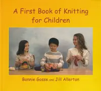 在飛比找誠品線上優惠-A First Book of Knitting for C