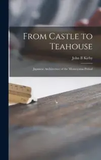 在飛比找博客來優惠-From Castle to Teahouse; Japan