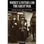 WOMEN’S FICTION AND THE GREAT WAR