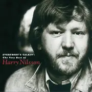 Everybody's Talkin': The Very Best Of Harry Nilsson (Reissue)