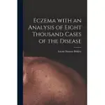 ECZEMA WITH AN ANALYSIS OF EIGHT THOUSAND CASES OF THE DISEASE