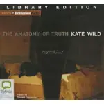 THE ANATOMY OF TRUTH: LIBRARY EDITION
