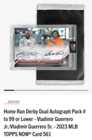 2023 Topps Now VLADIMIR GUERRERO Vlad Jr Sr HR DERBY On Card Auto UNOPENED PACK