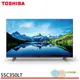 TOSHIBA 東芝 55吋 4K 杜比視界全景聲六真色PRO 液晶顯示器 液晶電視 55C350LT