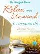 The New York Times Relax and Unwind Crosswords ─ 75 Easy Puzzles