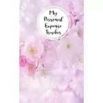 MY PERSONAL EXPENSE TRACKER: SIMPLE BUDGET ORGANIZER AND SPENDING PLANNER WITH A BLUSH WATERCOLOR FLORAL THEME