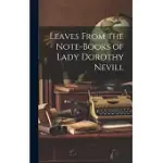 LEAVES FROM THE NOTE-BOOKS OF LADY DOROTHY NEVILL