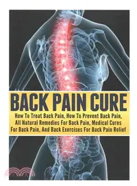 在飛比找三民網路書店優惠-Back Pain Cure ― How to Treat 