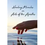 HEALING MIRACLES IN ACTS OF THE APOSTLES