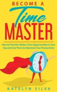 在飛比找博客來優惠-Become a Time Master: How to F