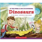 IF YOU WERE A KID DISCOVERING DINOSAURS/JOSH ESLITE誠品