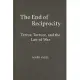 The End of Reciprocity: Terror, Torture, and the Law of War