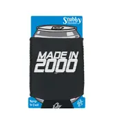 Made In 2000 - Funny Novelty Stubby Holder With Base