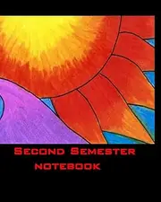 Second Semester Notebook: Journal