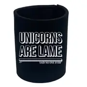 Animal Unicorns Are Lame Snoe - Funny Novelty Stubby Holder